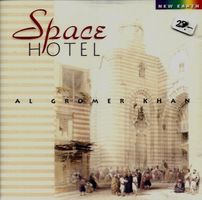 Al Gromer Khan SPACE HOTEL Mstafa Baraud Derwisch Ambient CD