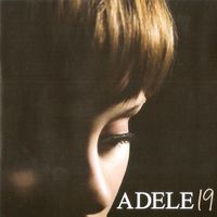 ADELE - 19 - inc. "Make You Feel My Love", "Daydreamer",