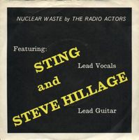 Radio Actors/Sting/Steve Hillage: Nuclear Waste 7"