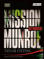 Taylor Stevens - Die Touristin (Mission Munroe)
