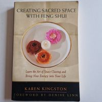 Creating sacred space with feng shui - Art of Space Clearing