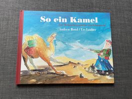 ANDREW BOND: SO EIN KAMEL *BILDERBUCH* 1. AUFLAGE!