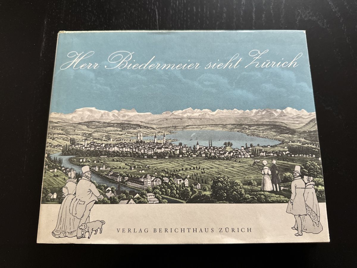 Libri: Herr Biedermeier sieht Zürich – Usato da Erstfeld venduto da Uhu1980