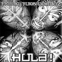 Freaky Fukin Weirdoz – Hula! - Vergriffene Funk Metal! - a