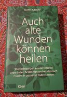 Dami Charf: Auch alte Wunden können heilen (geb.)