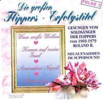 Roland B. – Die Großen Flippers-Erfolgstitel, CD, F11, NEU