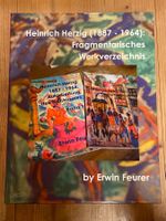 E. FEURER Heinrich Herzig: Fragmentarisches Werkverzeichnis