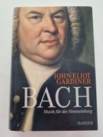 John Eliot Gardiner: BACH Musik für die Himmelsburg
