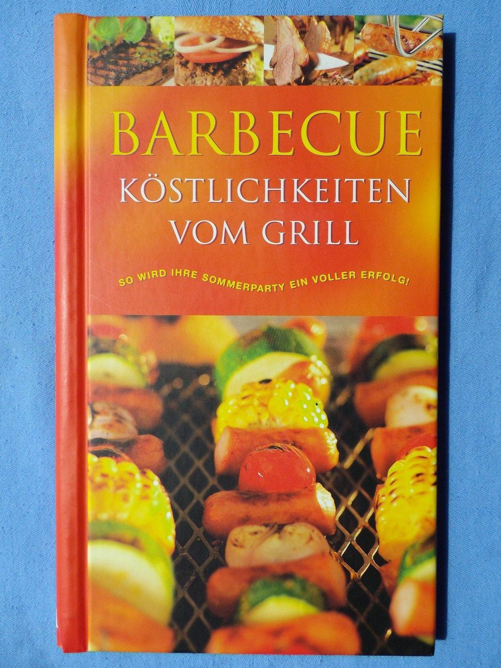 Bücher: Barbecue - Köstlichkeiten vom Grill – Gebraucht aus Uster von urs_75by