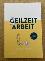 Buch "Geilzeitarbeit - Arbeit neu denken", Dino Beerli
