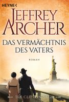 Archer Jeffrey - Das Vermächtnis des Vaters / Hist. Roman