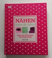 Nähen Schritt für Schritt für Einsteiger