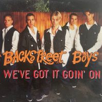 BACKSTREET BOYS - WE'VE GOT IT GOIN' ON
