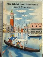 "Mit Globi und Pinocchio nach Venedig"; Sammlerstück