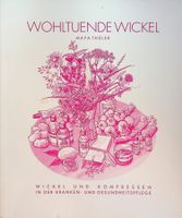 Maya Thüler Wohltuende Wickel 7. Auflage 1995