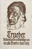 Uetz Karl, Trueber