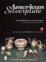 American Silverplate *Revised Edition Dorothy T. Rainwater