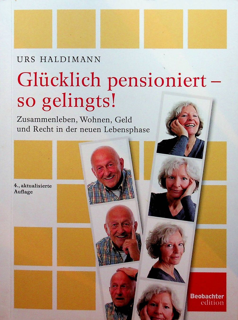 Libri: Glücklich pensioniert - so gelingts Beobachter edition – Usato da Reitnau venduto da Zaomir