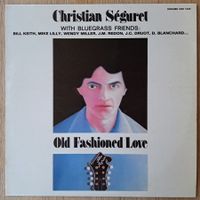 Christian Séguret & Bluegrass Friends - Old fashioned love