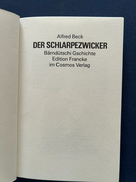 Libri: Alfred Beck, Der Schlarpezwicker, Berndeutsch – Usato da Bern venduto da oregonzwei 1