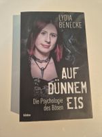 Lydia Benecke - Auf Dünnem Eis
