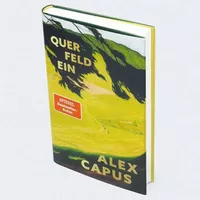 Querfeldein (Buch) von Alex Capus, neu