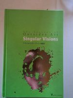 Singular Visions - Galerie Miyawaki - Kyoto 2008