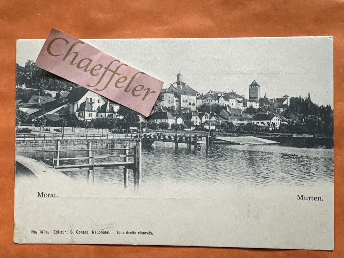 Ansichtskarten: Alte Ansichtskarte Murten Morat Schweiz um 1900  – Gebraucht aus Zürich von Chaeffeler