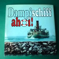 Dampfschiff ahoi! (Antiquarisch)