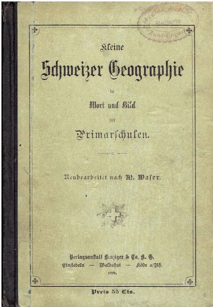 Libri: Schweizer Geographie, 1898 – Usato da Flims - Dorf venduto da Stagediver