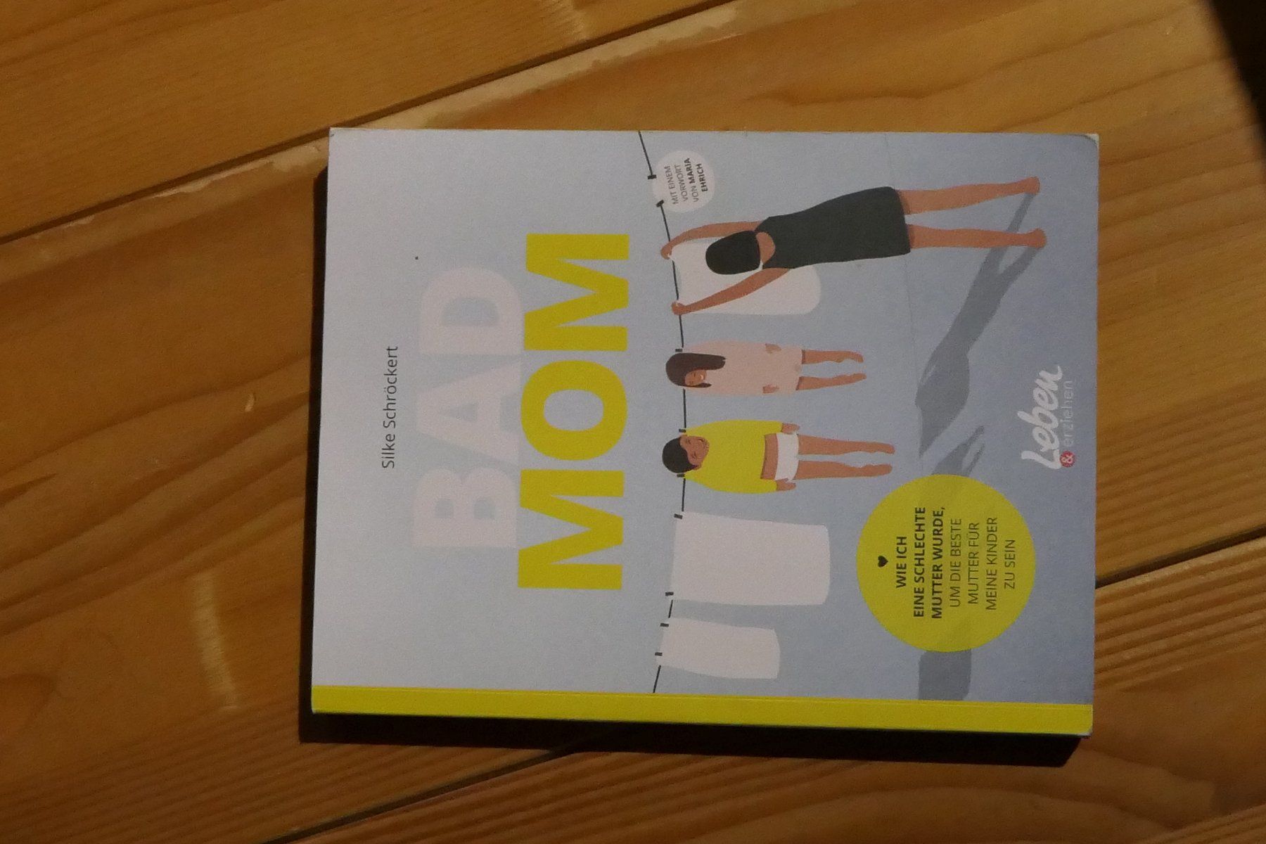 Libri: Bad Mom Silke Schröckert – Usato da La Sagne NE venduto da bet_g298