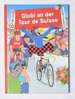 Globi an der Tour de Suisse - 1.Auflage 2024 - Globi Verlag