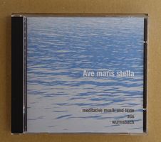 Ave Maris Stella (Meditative Musik + Texte Aus Wurmsbach) T4