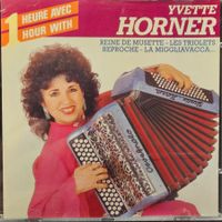 Yvette Horner - 1 Heure avec