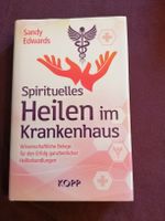 Sand Edwards. Spirituelles Heilen im Krankenhaus. 