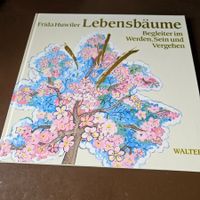 Frieda Huwiler Lebensräume Begleiter im Werden, Sein ....