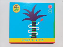 Pat Kalla & Le Super Mojo "Hymne à la vie" CD digipack neuf