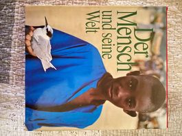 Der Mensch und seine Welt