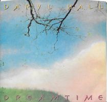 Hall Daryl: Dreamtime 7"