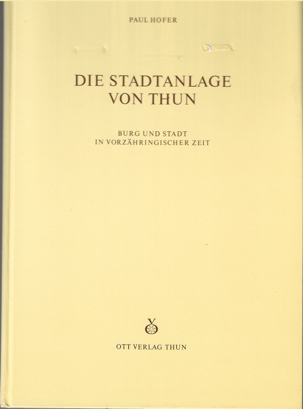 Libri: Die Stadtanlage von Thun – Usato da Bern venduto da Grindelwaldaus