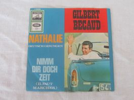 Vinyl Single   Gilbert Becaud:  Nathalie / Nimm Dir Zeit