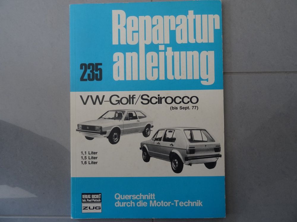 VW - Golf / Scirocco 1,1 / 1,5 / 1,6 Liter bis Sept. 77