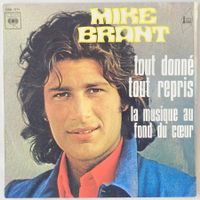 MIKE BRANT - TOUT DONNE TOUT REPRIS