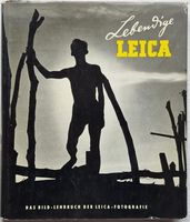 Lebendige LEICA (Lehrbuch der LEICA-Fotografie) 1955