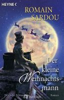 Sardou Romain - Der kleine Weihnachtsman / Jugendbuch