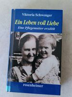 Ein Leben voll Liebe - Viktoria Schwenger