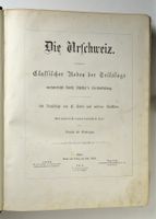 Osenbrüggen, Ed. Die Urschweiz. Classischer Boden der Tell