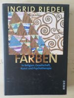 Farben / Ingrid Riedel