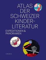 Atlas der Schweizer Kinderliteratur  Neu