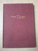 Antiker Tier-Bildband "Unsere Tiere" - 1956